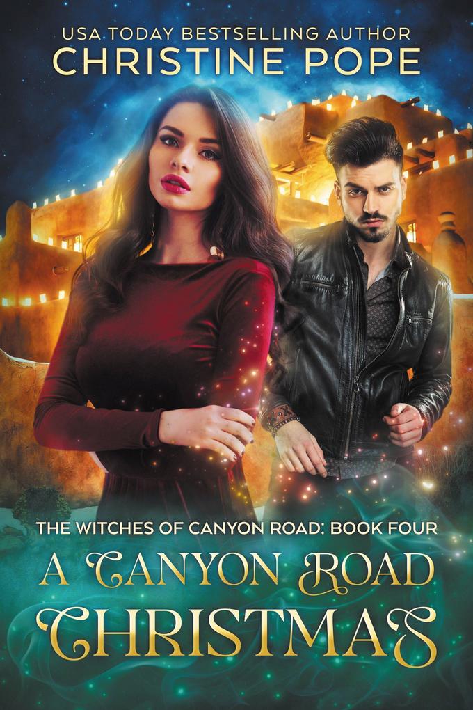 A Canyon Road Christmas (The Witches of Canyon Road #4)