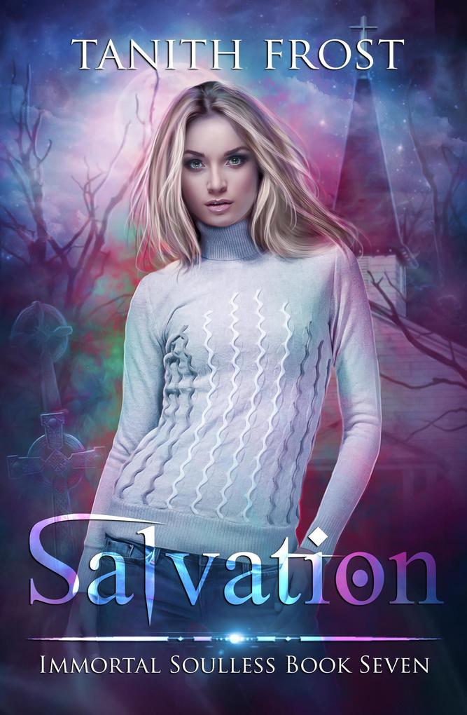 Salvation (Immortal Soulless #7)