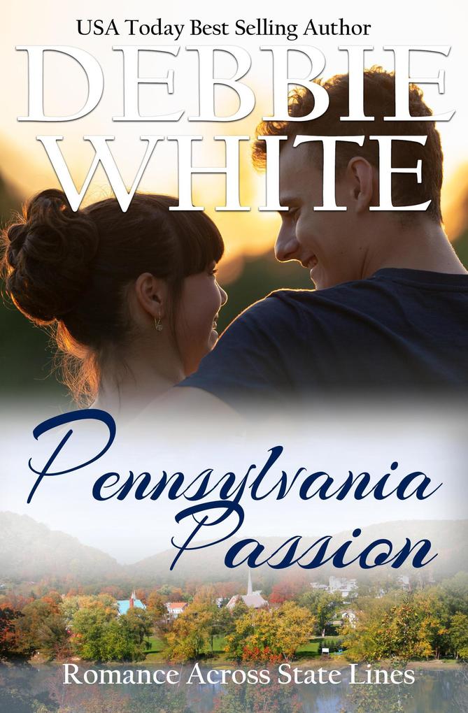 Pennsylvania Passion (Romance Across State Lines)