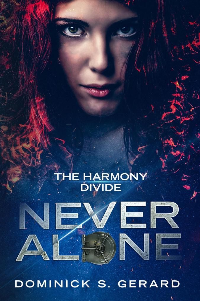 Never Alone (The Harmony Divide #1)
