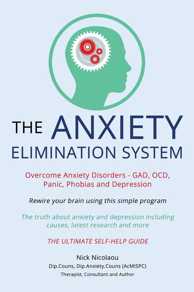 The Anxiety Elimination System