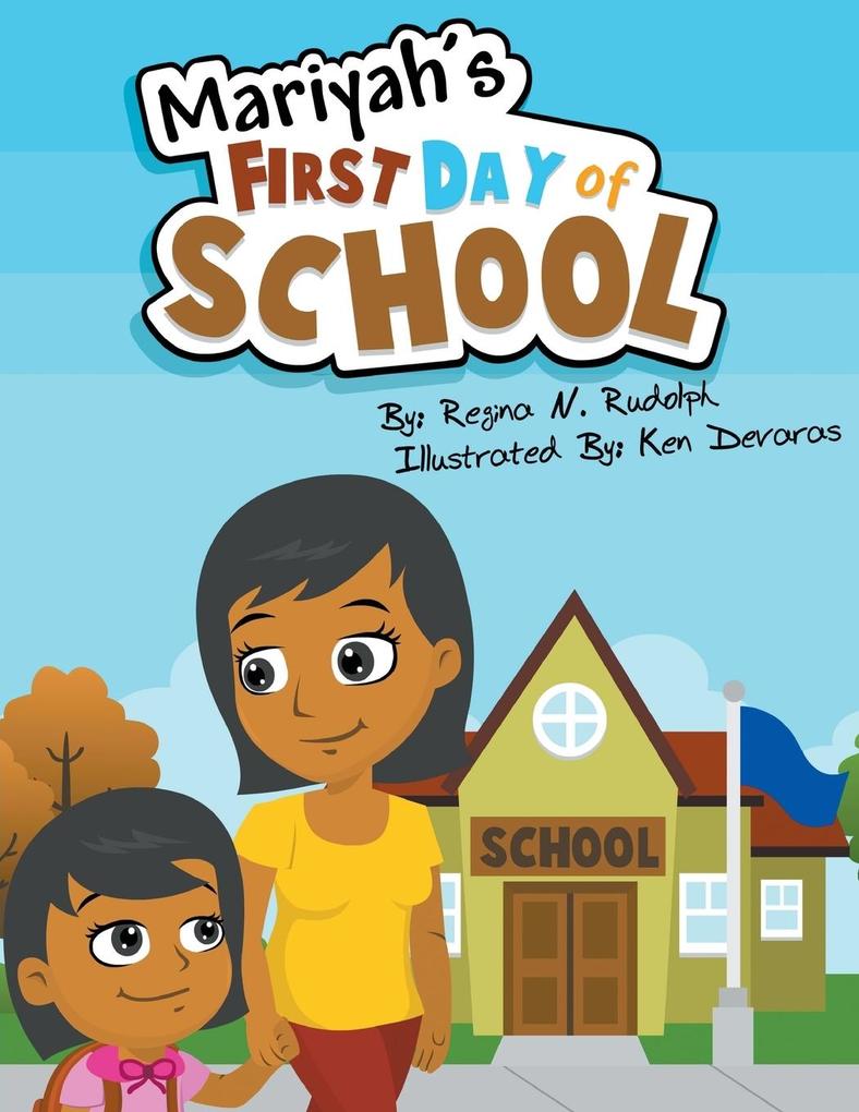 Mariyah‘s First Day of School