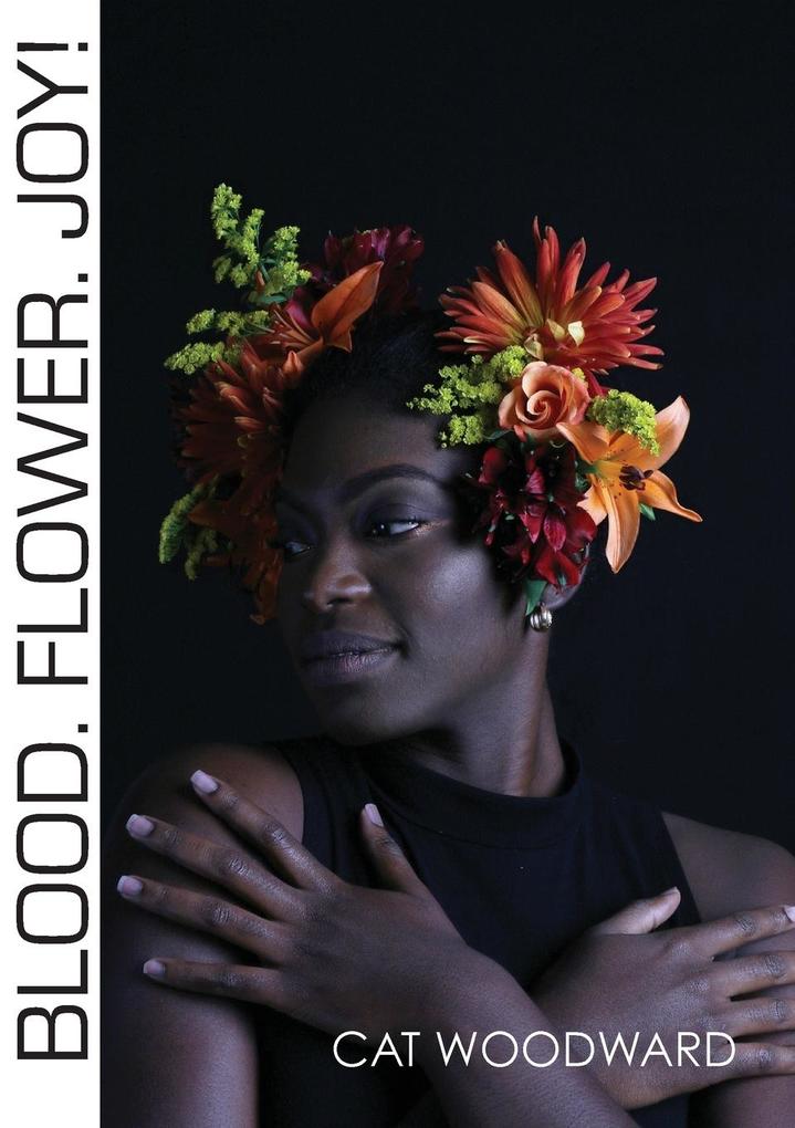 Blood. Flower. Joy!
