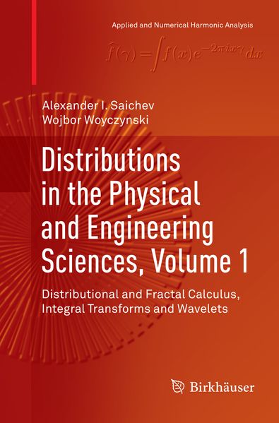 Distributions in the Physical and Engineering Sciences Volume 1