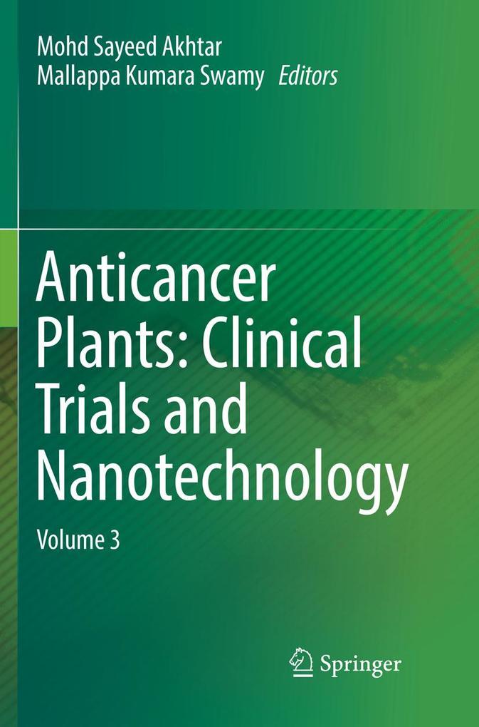 Anticancer Plants: Clinical Trials and Nanotechnology
