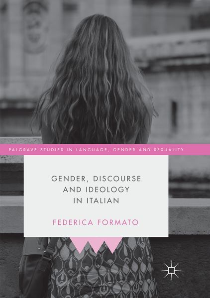 Gender Discourse and Ideology in Italian