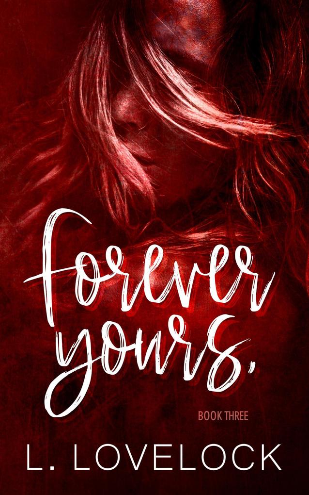 Forever Yours (Letters in Blood series #3)