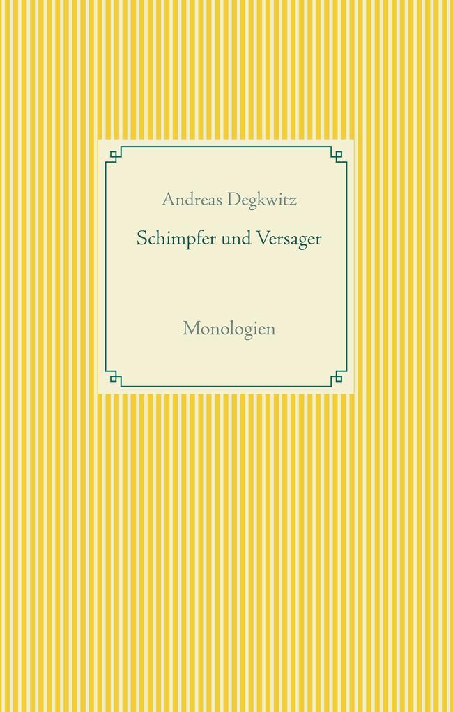 Schimpfer und Versager