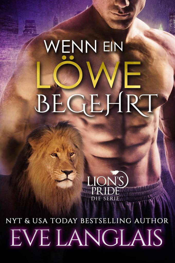 Wenn ein Löwe Begehrt (Deutsche Lion‘s Pride #3)