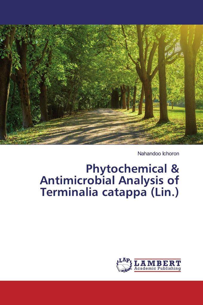 Phytochemical & Antimicrobial Analysis of Terminalia catappa (Lin.)