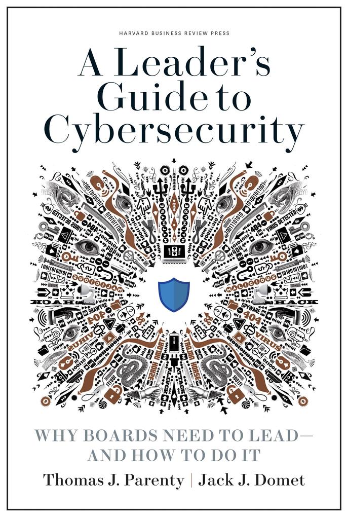 A Leader‘s Guide to Cybersecurity