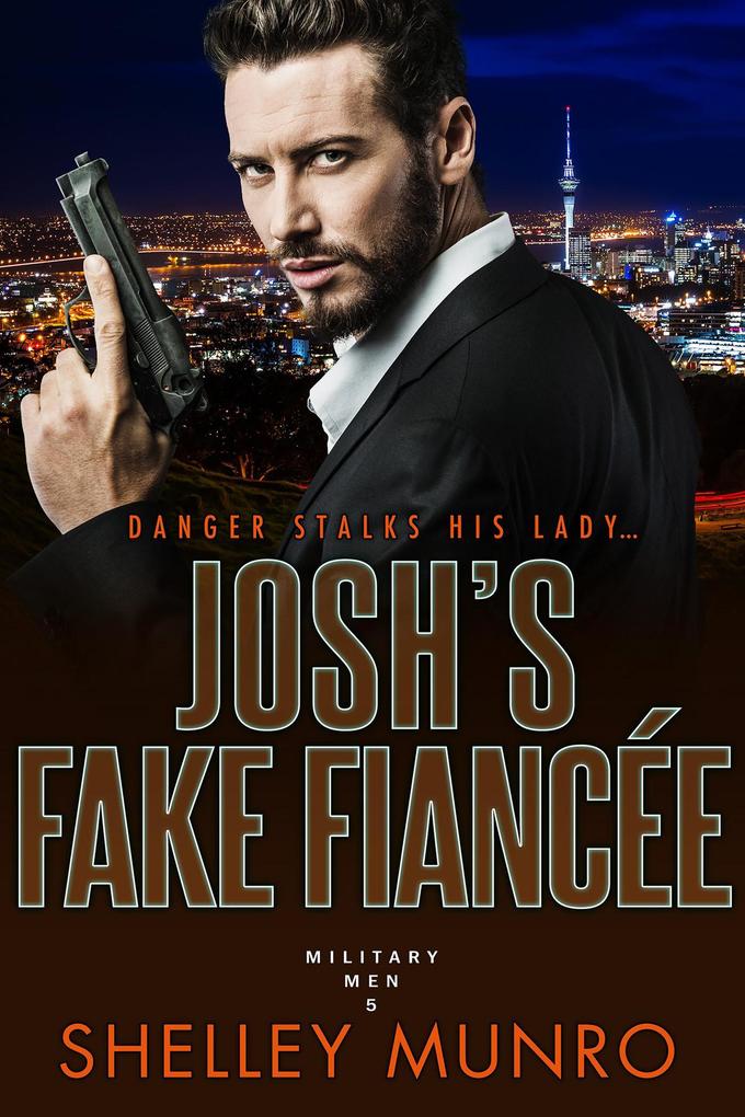 Josh‘s Fake Fiancée (Military Men #5)