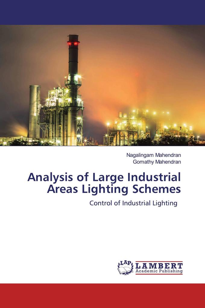 Analysis of Large Industrial Areas Lighting Schemes