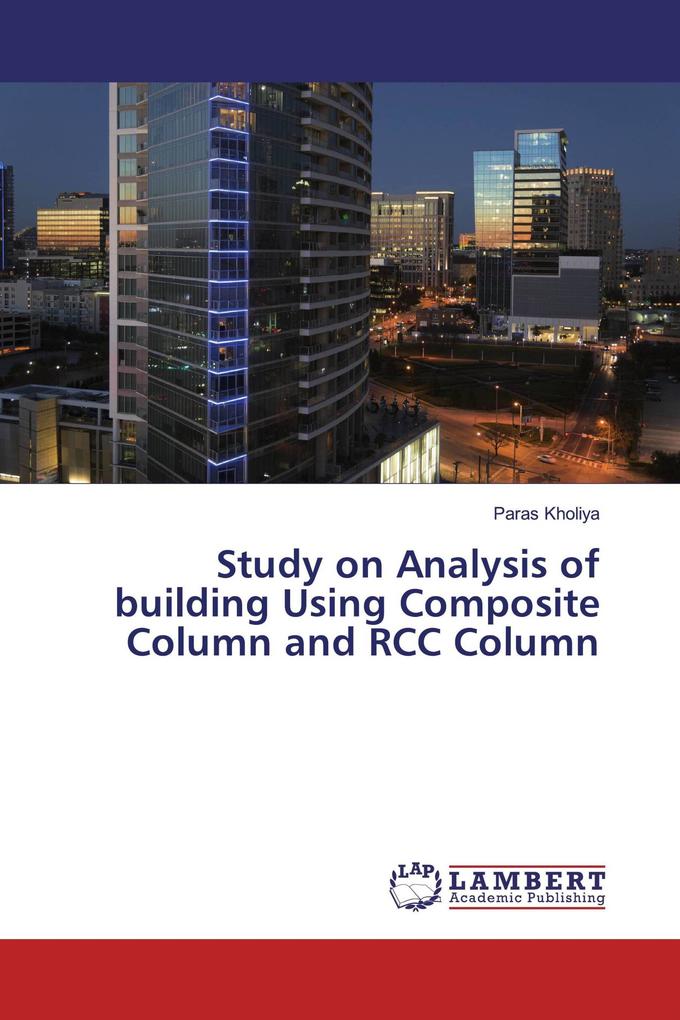 Study on Analysis of building Using Composite Column and RCC Column