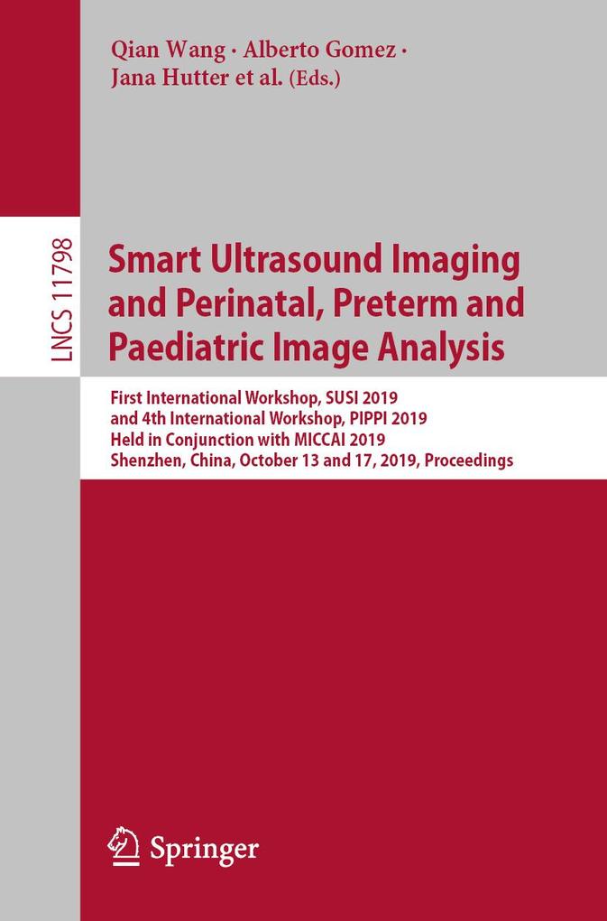 Smart Ultrasound Imaging and Perinatal Preterm and Paediatric Image Analysis
