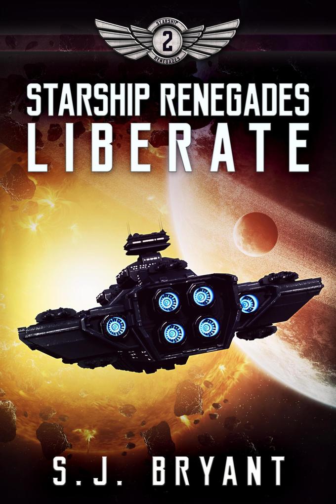 Starship Renegades: Liberate