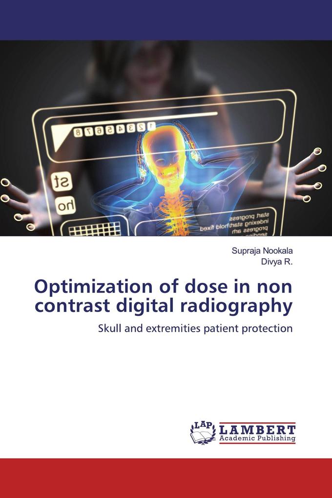 Optimization of dose in non contrast digital radiography