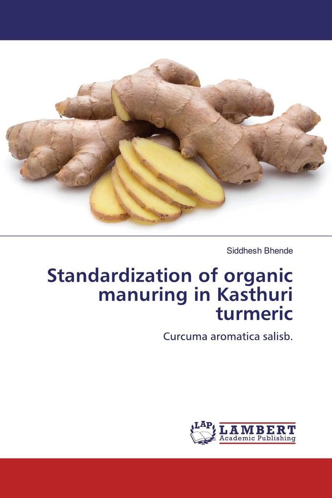 Standardization of organic manuring in Kasthuri turmeric