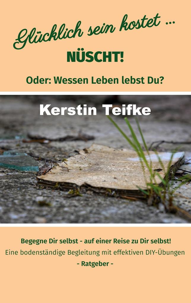 Glücklich sein kostet... Nüscht!