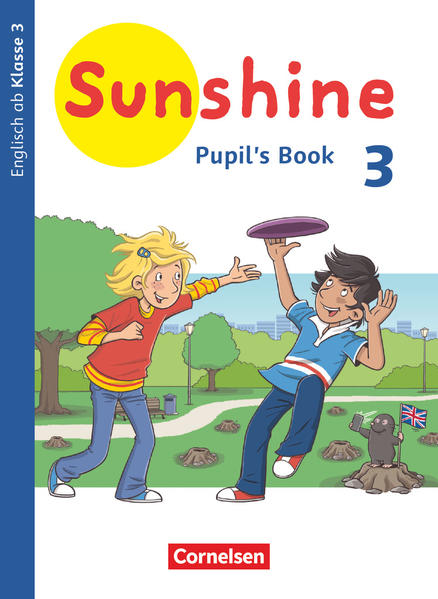Sunshine 3. Schuljahr. Baden-Württemberg Hessen Niedersachsen - Pupil‘s Book
