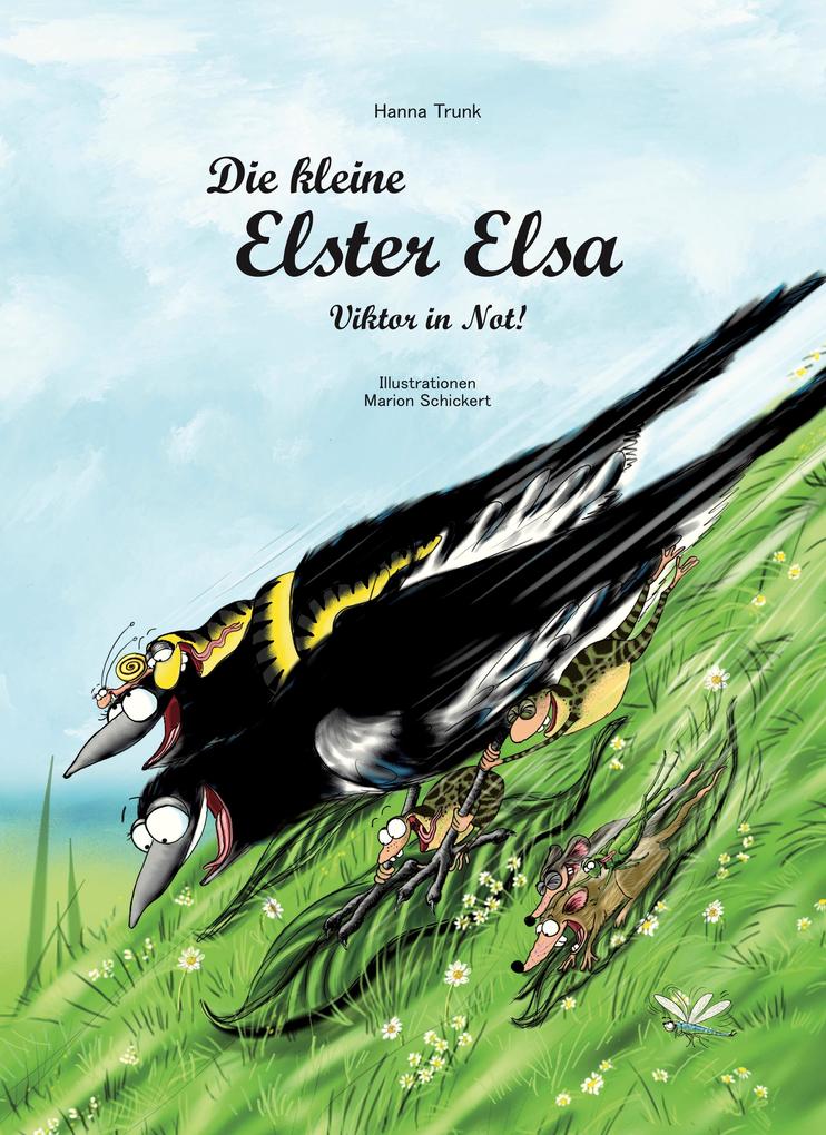 Image of Die kleine Elster Elsa - Viktor in Not!