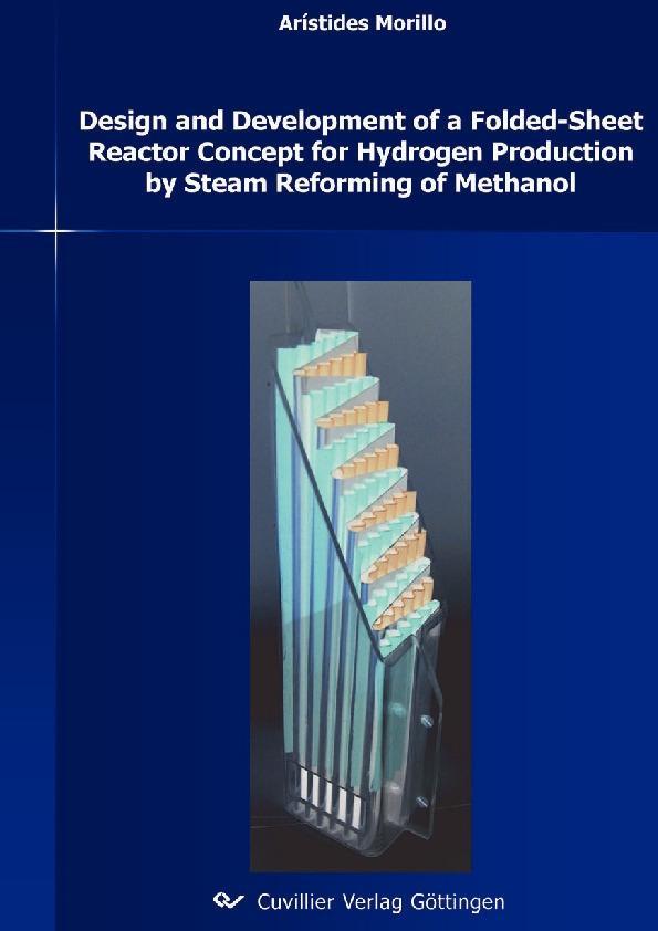  and Development of a Folded-Sheet Reactor Concept for Hydrogen Production by Steam Reforming of Methanol