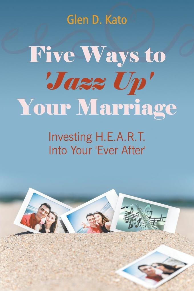Five Ways to ‘Jazz Up‘ Your Marriage