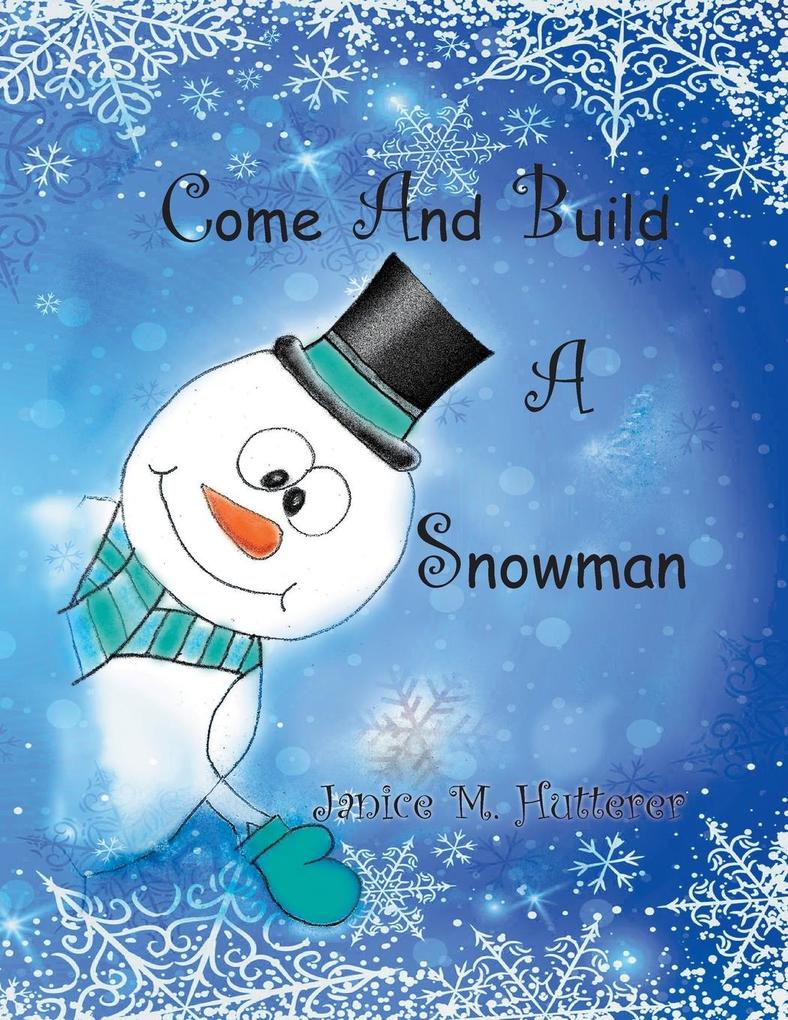 Come And Build A Snowman