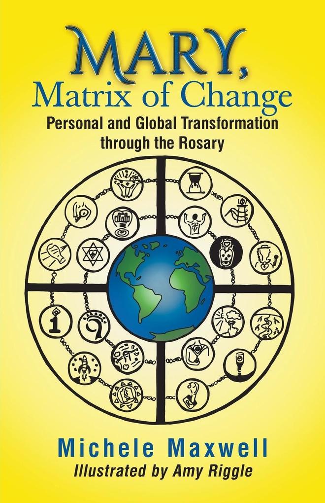 Mary Matrix of Change
