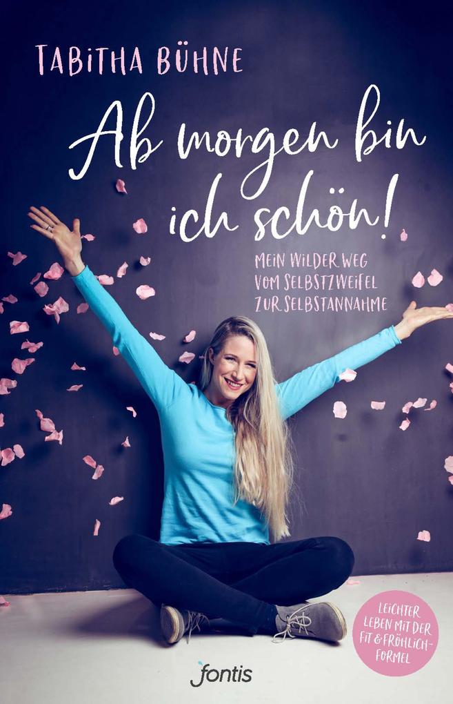 Ab morgen bin ich schön!