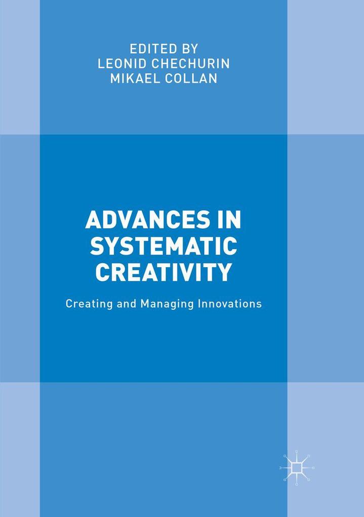 Advances in Systematic Creativity