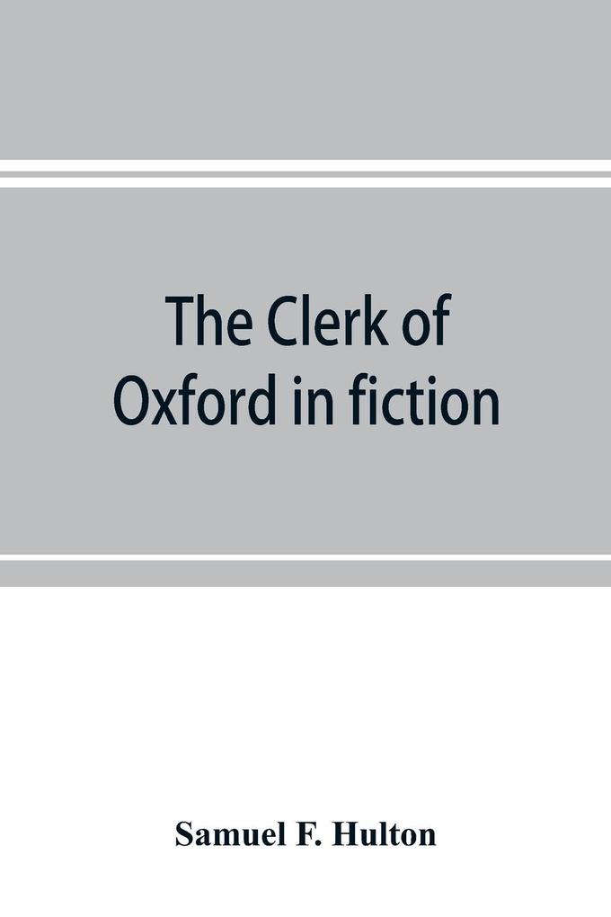 The clerk of Oxford in fiction