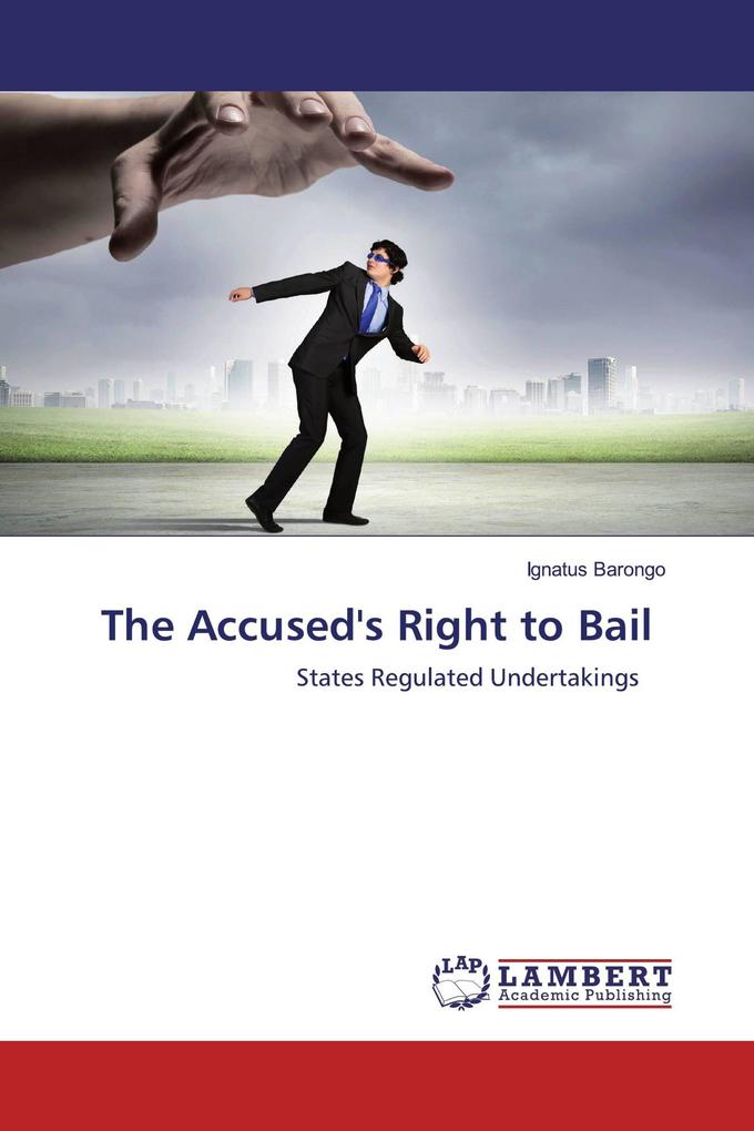 The Accused's Right to Bail