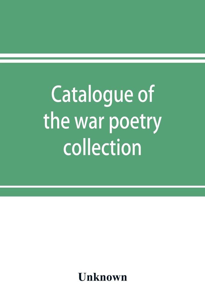 Catalogue of the war poetry collection