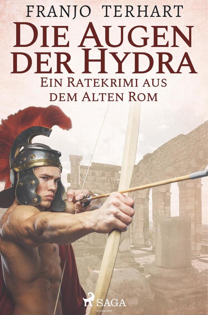 Image of Die Augen der Hydra - Ein Ratekrimi aus dem alten Rom