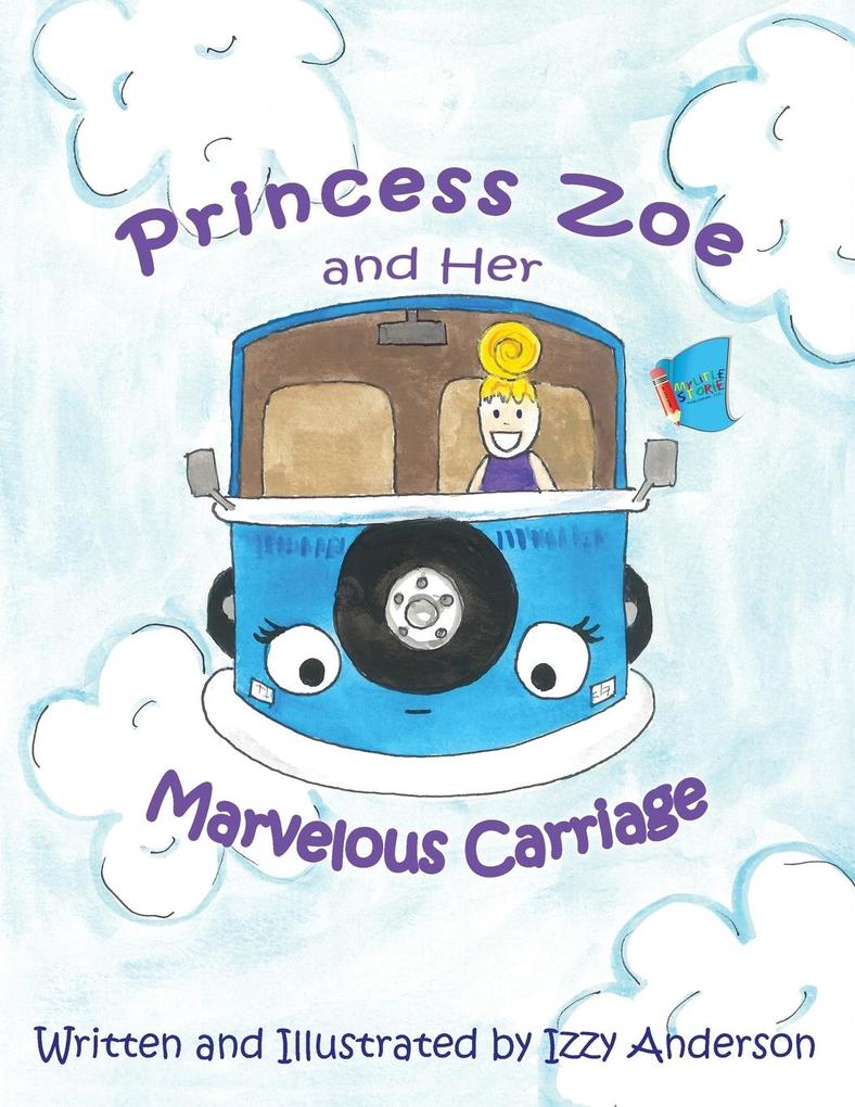 Princess Zoe and Her Marvelous Carriage