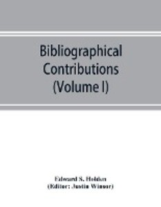 Bibliographical Contributions (Volume I); Index-catalogue of books and memoirs on the transits of Mercury