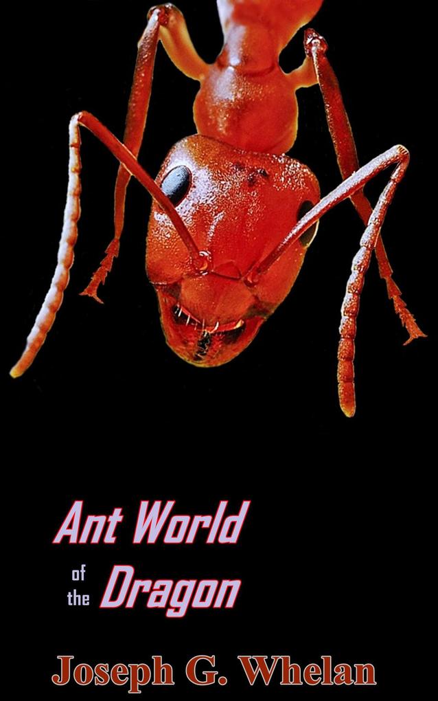 Ant World of the Dragon (Dragon World #8)