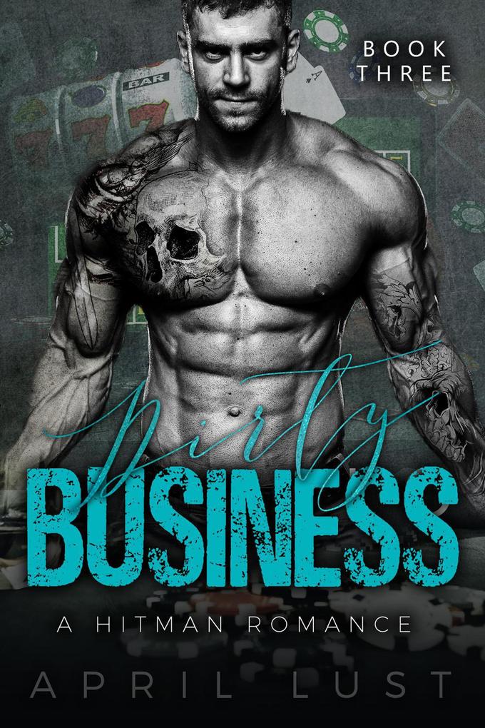 Dirty Business (Book 3)