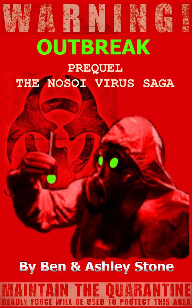 OUTBREAK - Prequel (The NOSOI Virus Saga A Post-Apocalyptic Survival Series #0)