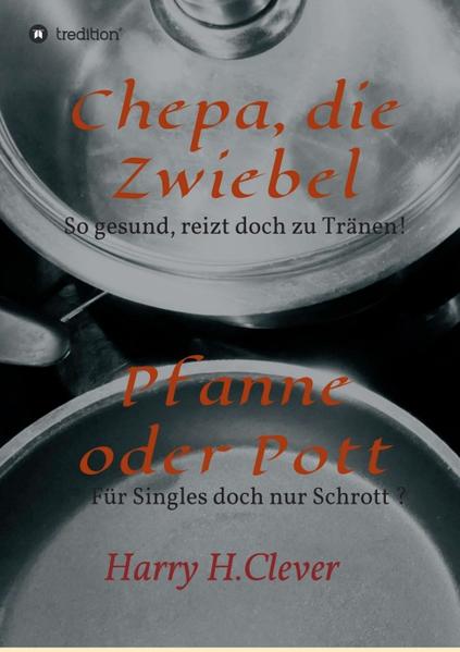 Chepa die Zwiebel - Pfanne oder Pott!