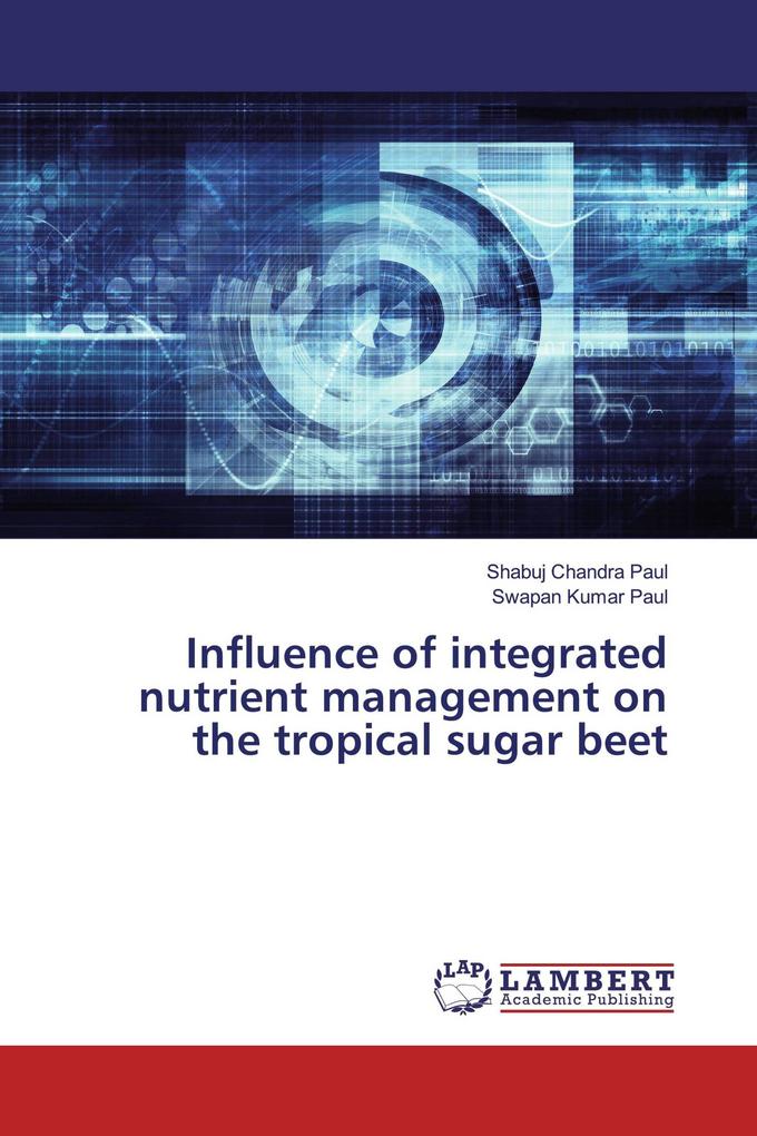 Influence of integrated nutrient management on the tropical sugar beet