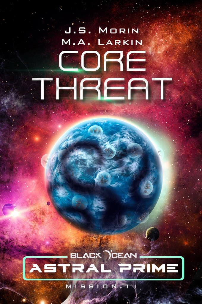 Core Threat: Mission 11 (Black Ocean: Astral Prime #11)