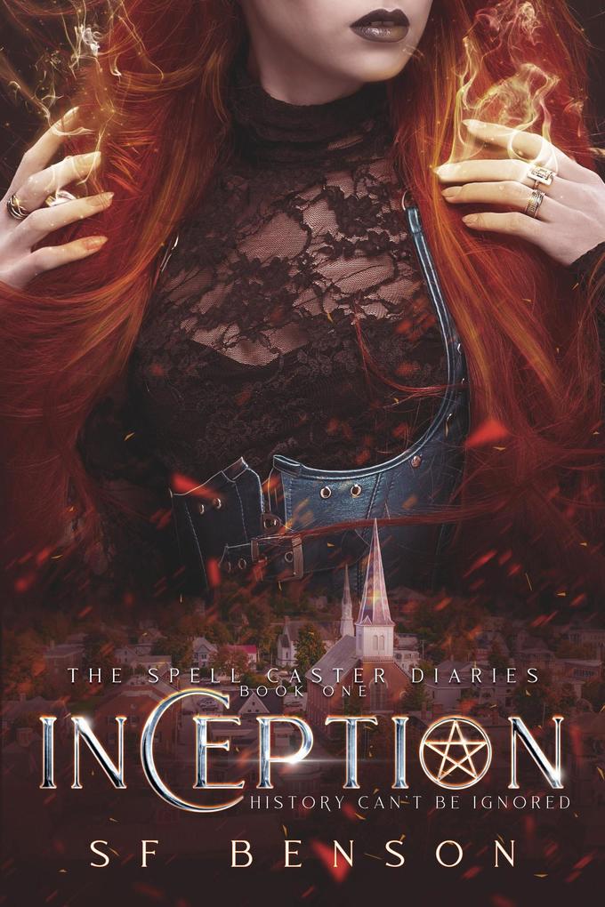 Inception (The Spell Caster Diaries #1)