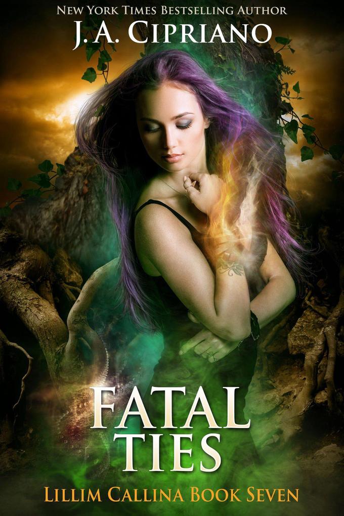 Fatal Ties (The Lillim Callina Chronicles #7)