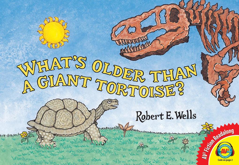 What‘s Older than a Giant Tortoise?