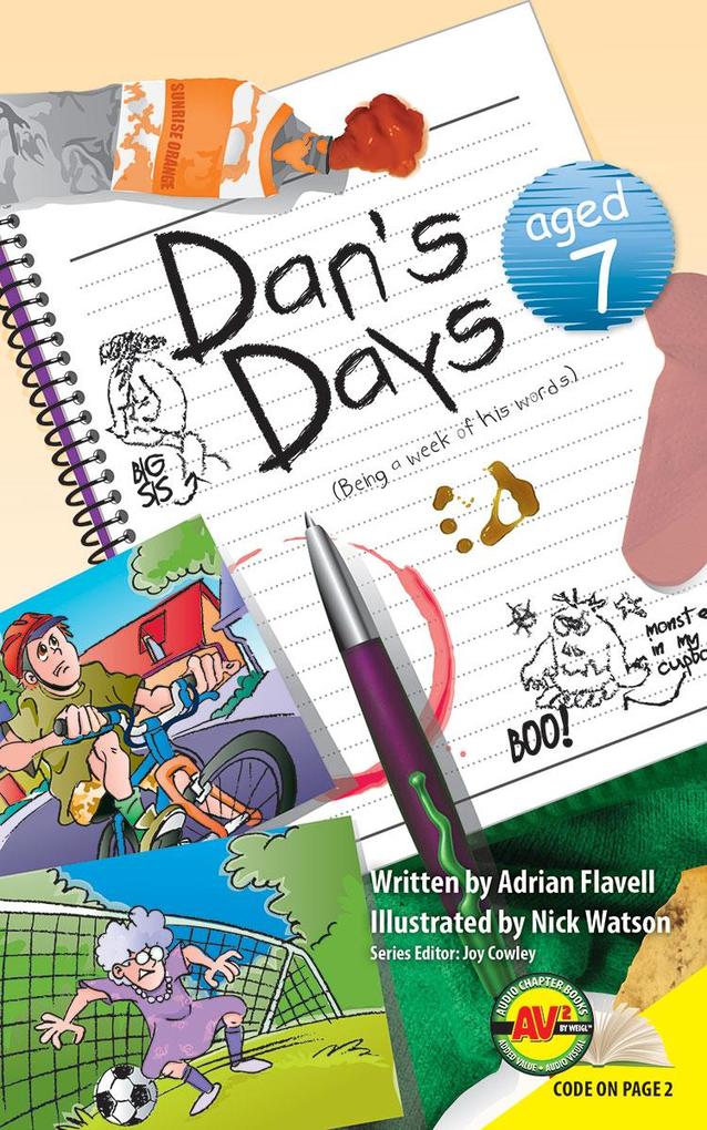 Dan‘s Days Aged 7