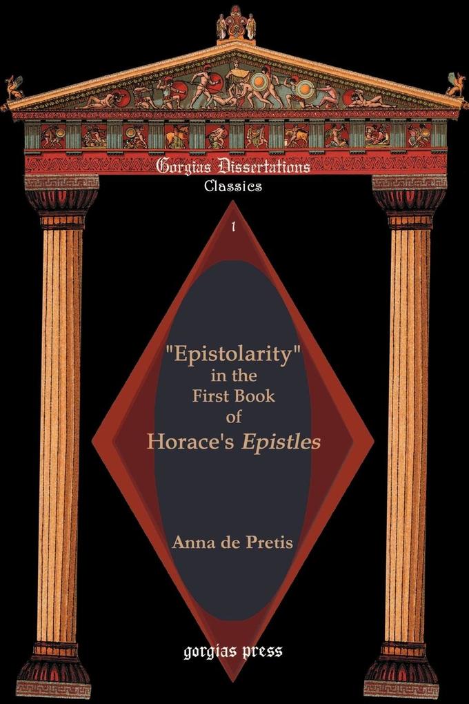 Epistolarity in the First Book of Horace's Epistles