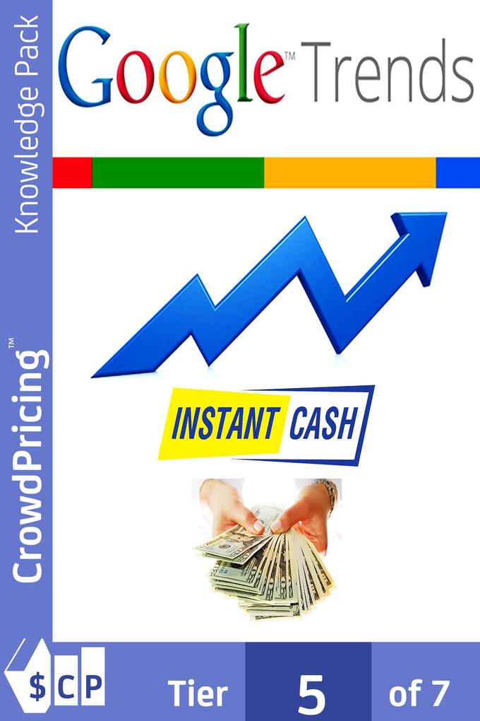 Google Trends Instant Cash