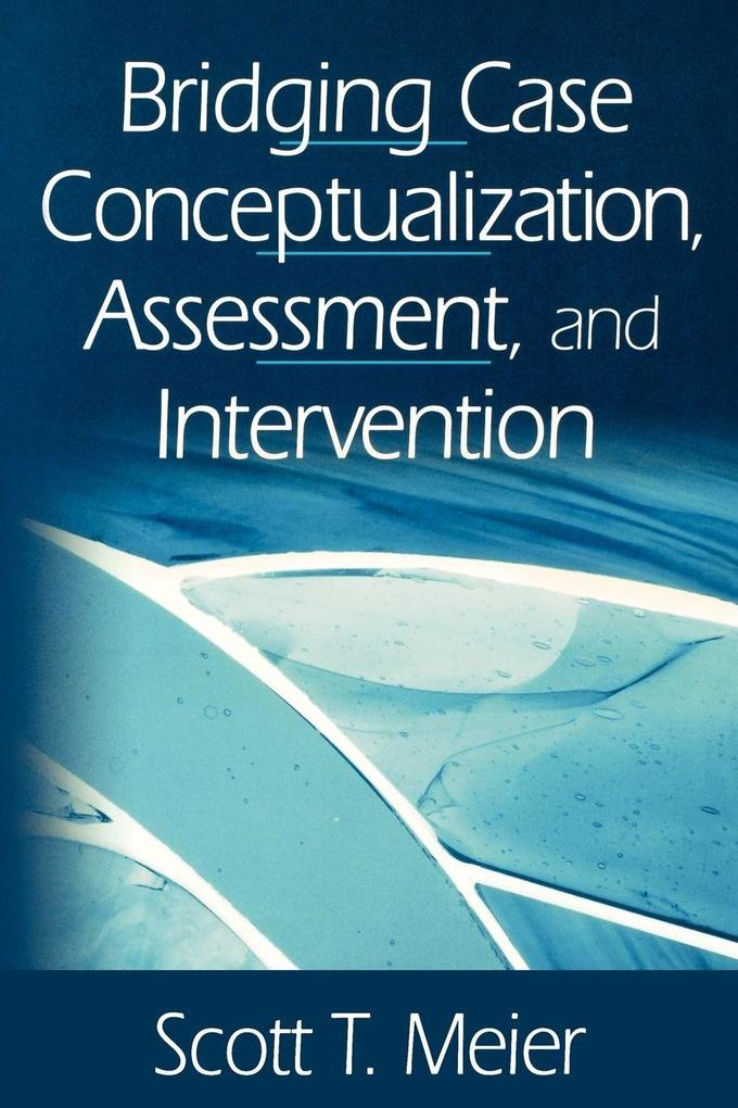 Bridging Case Conceptualization Assessment and Intervention